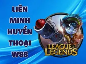 hướng dẫn cách chơi liên minh huyền thoại w88