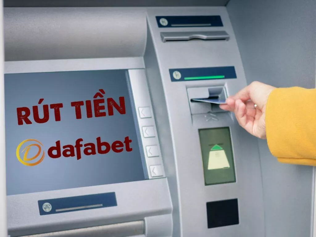Hướng dẫn quy trình rút tiền Dafabet