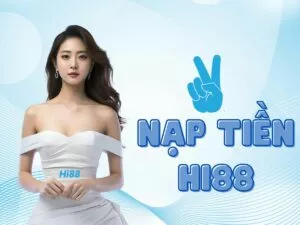 hướng dẫn các bước nạp tiền hi88