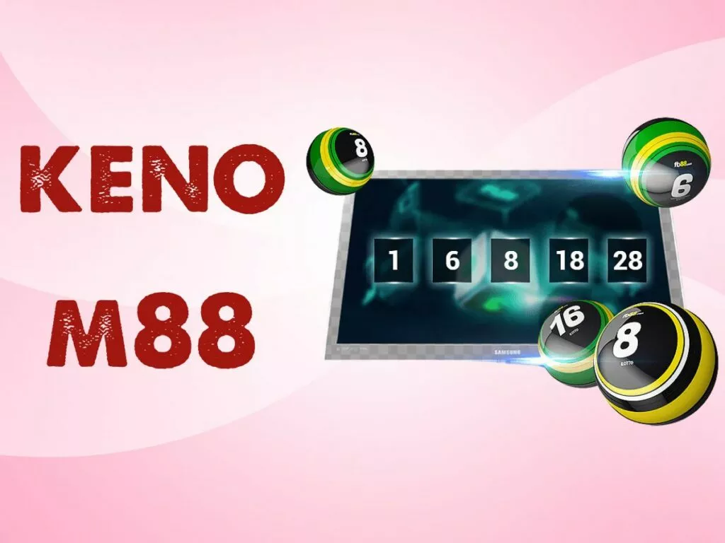 Hướng dẫn cách chơi Keno M88