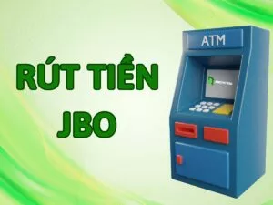 hướng dẫn cách thức rút tiền jbo