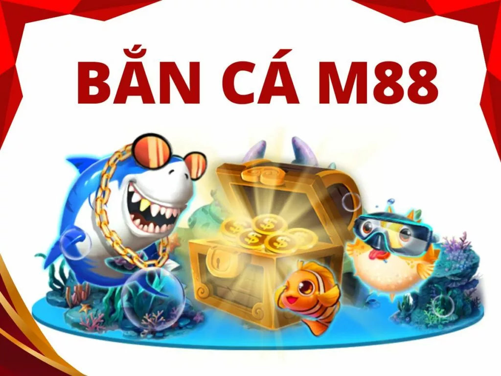 Hướng dẫn cách chơi bắn cá M88 đổi thưởng