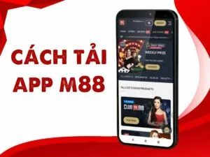 huong dan tai app m88 cho dien thoai