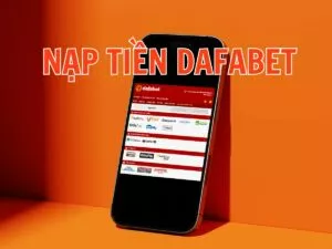hướng dẫn nạp tiền vào tài khoản dafabet nhanh chóng