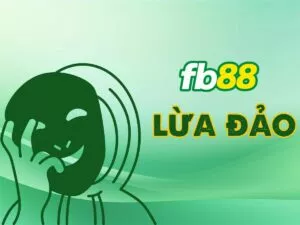 xác thực thông tin vào fb88 lừa đảo người chơi