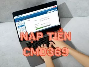 huong dan cac buoc nap tien cmd368