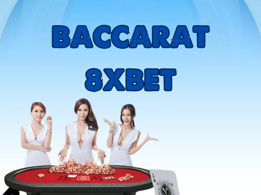 Hướng dẫn chơi bài baccarat 8xbet