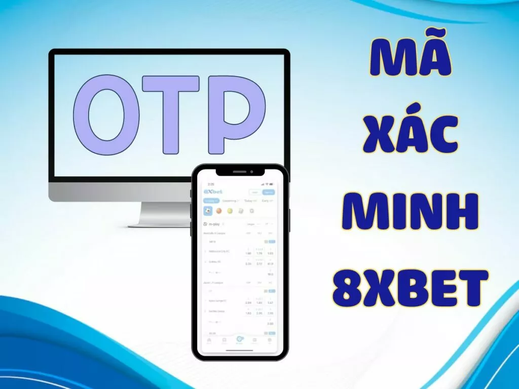 Hướng dẫn cách lấy mã xác minh 8xbet