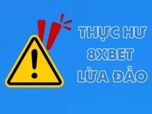 thực hư thông tin 8xbet lừa đảo người chơi