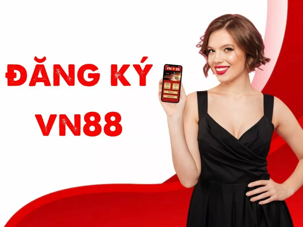 Hướng dẫn chi tiết cách đăng ký VN88