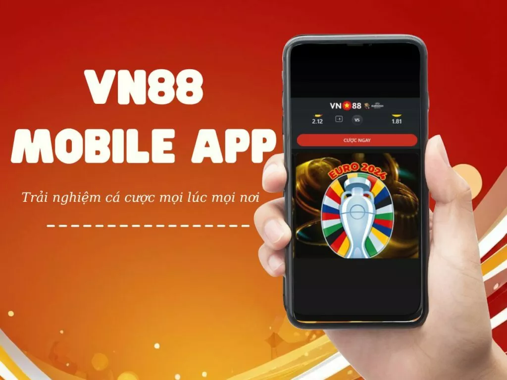 Cách tải và cài đặt VN88 mobile app nhanh chóng