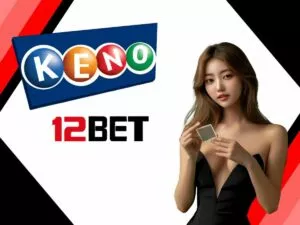 huong dan choi keno 12bet